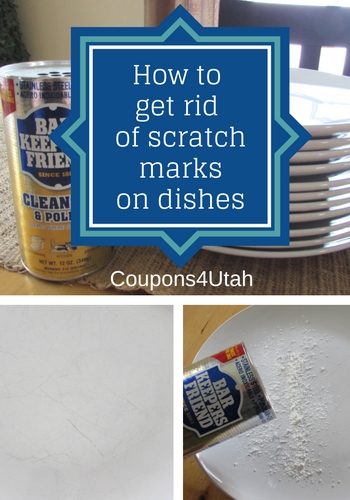 How to get rid of scratches on dishes - Coupons4Utah