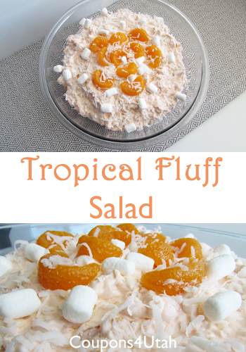 Tropical Fluff Salad - Such a quick and easy and inexpensive salad to make for a crowd. Perfect for potlucks, BBQ's and family get togethers. Coupons4Utah