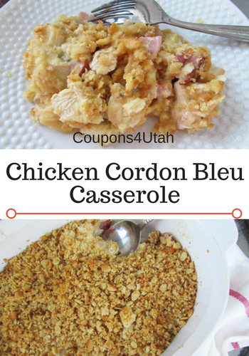 Chicken Cordon Bleu Casserole, it's easy and quick and it tastes like the real thing! - Coupons4Utah